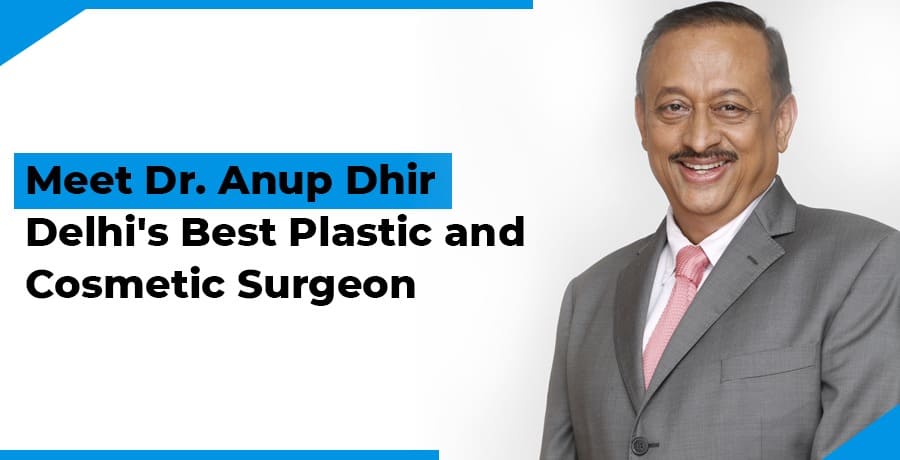 Anup-dhir-Best-Plastic-and-Cosmetic-Surgeon