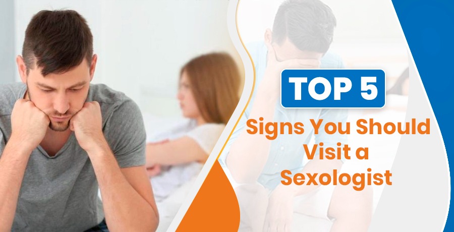 Signs It’s Time to Visit a Sexologist