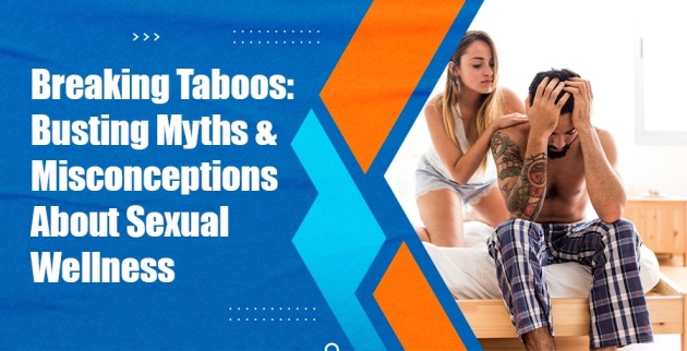 Busting Myths & Misconceptions About Sexual Wellness