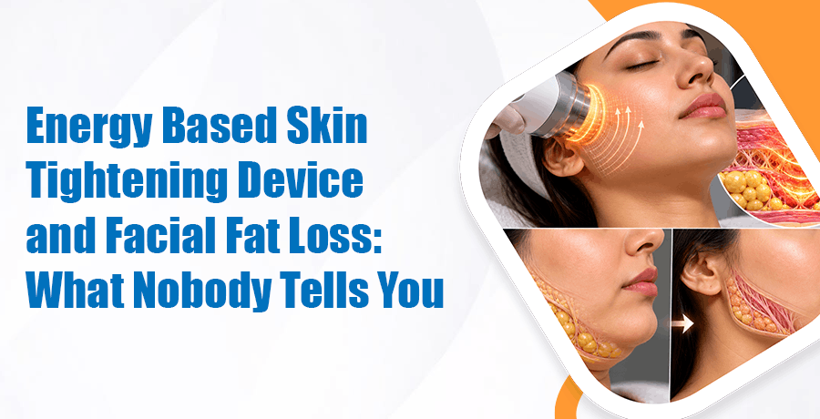 Energy Based Skin Tightening Devices