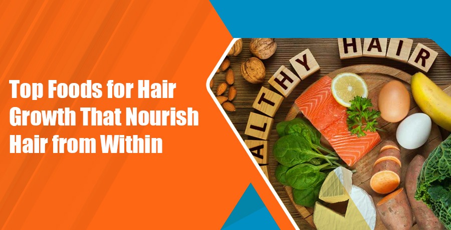 Foods for Hair Growth