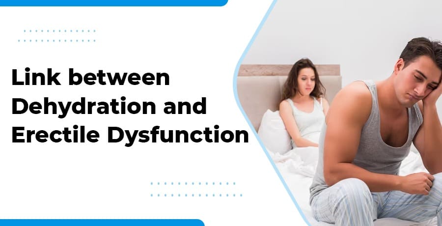 link-between-dehydration-and-erectile-dysfunction
