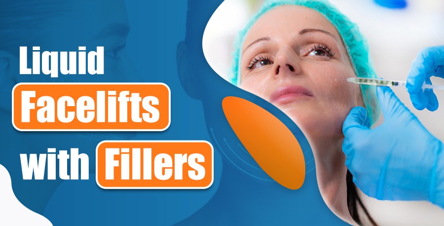 Liquid Facelifts with Fillers