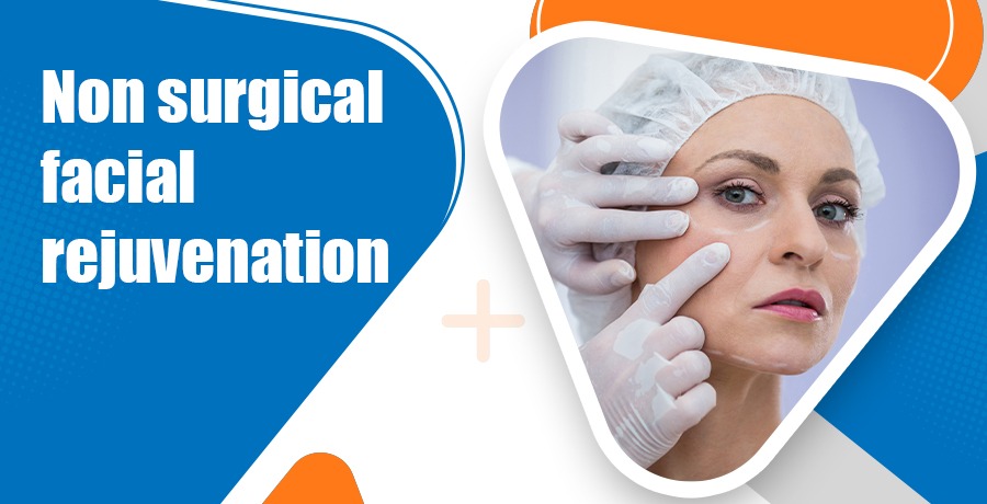 Non-Surgical Facial Rejuvenation